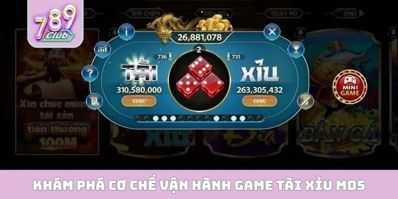 Khám phá cơ chế vận hành game tài xỉu MD5